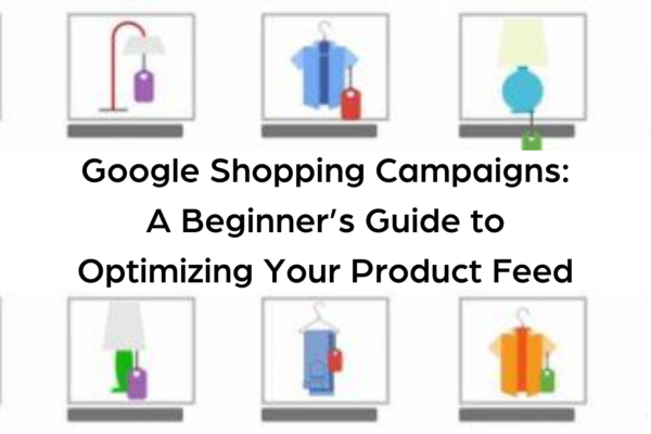 Google Shopping Campaigns A Beginner’s Guide to Optimizing Your Product Feed (4)