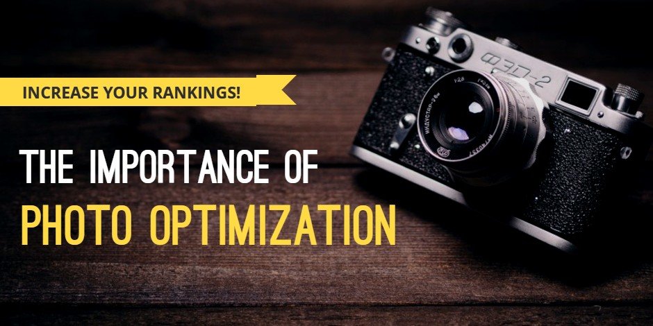 The Importance of Photo Optimization