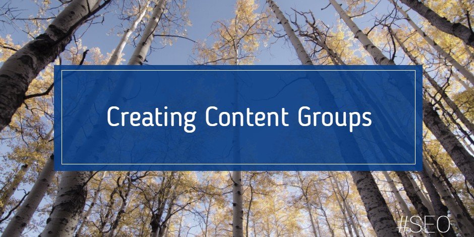 Creating Content Groups