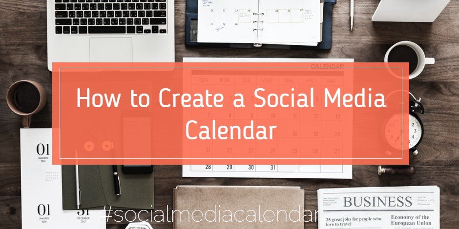 create a social media calendar