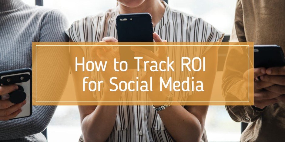 track ROI for social media