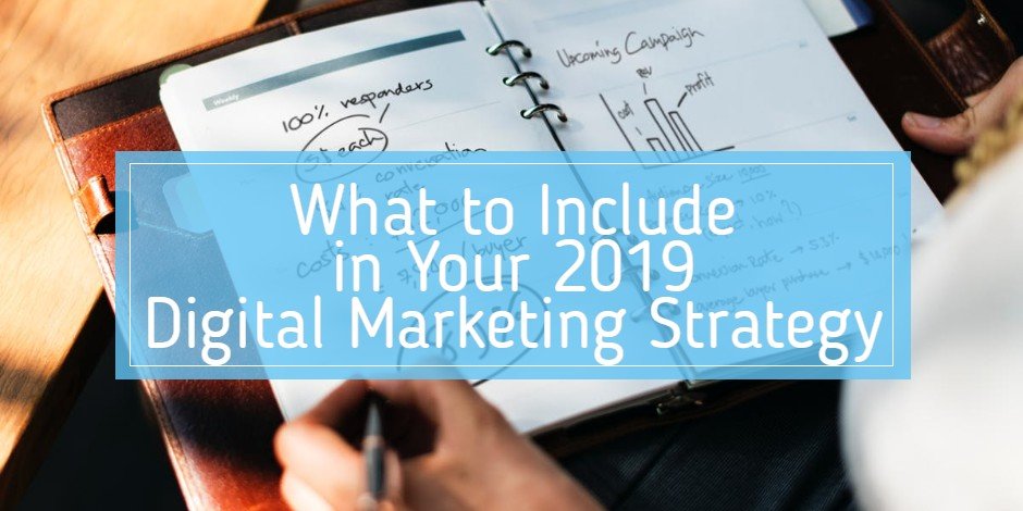 what to include in your digital marketing strategy