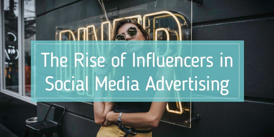 influencers in social media advertising