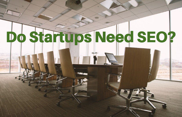 do-startups-need-seo