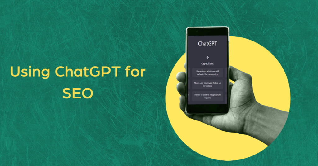 A phone with Chat GPT ready on it. writing in yellow to the left displaying " Using Chat GPT for SEO"